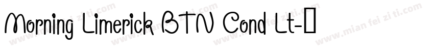Morning Limerick BTN Cond Lt字体转换